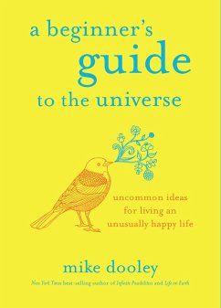 A Beginner's Guide to the Universe (eBook, ePUB) - Dooley, Mike