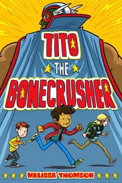 Tito the Bonecrusher (eBook, ePUB) - Thomson, Melissa