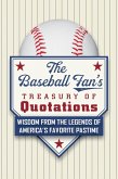 The Baseball Fan's Treasury of Quotations (eBook, ePUB)