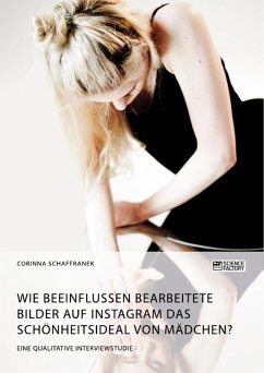 Cover Wie beeinflussen bearbeitete Bilder auf Instagram das Schönheitsideal von Mädchen? (eBook, PDF)