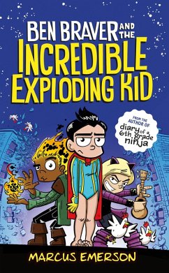 Cover Ben Braver and the Incredible Exploding Kid (eBook, ePUB)