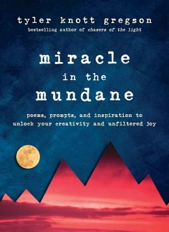 Miracle in the Mundane (eBook, ePUB) - Gregson, Tyler Knott