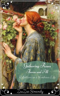 Cover Gathering Roses, Thorns and All (eBook, ePUB)
