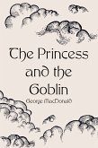 The Princess and the Goblin (eBook, ePUB)