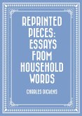 Reprinted Pieces: Essays from Household Words (eBook, ePUB)