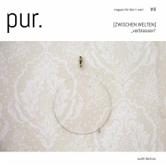 pur. magazin für bild + wort [#8] - Barfuss, Judith