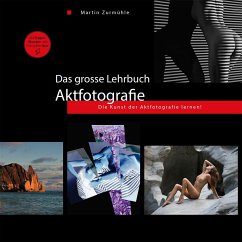 Das grosse Lehrbuch - Aktfotografie - Zurmühle, Martin