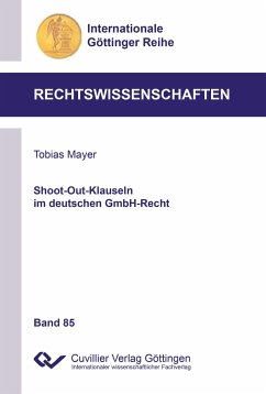 Shoot-Out-Klauseln im deutschen GmbH-Recht (Band 85) - Mayer, Tobias