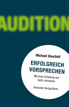 Erfolgreich vorsprechen - Audition - Shurtleff, Michael