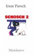 SCHOSCH 2 - Bild 1