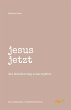 jesus jetzt - Bild 1