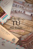 Desde que tú no estas (eBook, ePUB)