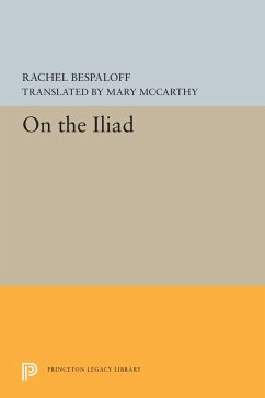 On the Iliad (eBook, PDF) - Bespaloff, Rachel