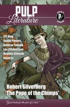 Pulp Literature Spring 2019 (eBook, ePUB) - Silverberg, Robert; Landels, Jm; Anastasiou, Mel