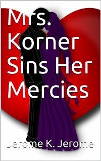 Cover Mrs. Korner Sins Her Mercies (eBook, PDF)