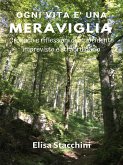 Ogni vita è una meraviglia (eBook, ePUB)