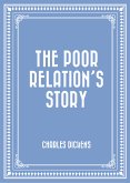 The Poor Relation&quote;s Story (eBook, ePUB)