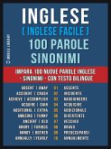 Inglese ( Inglese Facile ) 100 Parole - Sinonimi (eBook, ePUB)