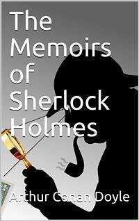 The Memoirs of Sherlock Holmes (eBook, PDF) - Conan Doyle, Arthur