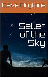 Seller of the Sky (eBook, PDF) - Dryfoos, Dave