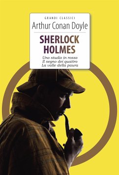 Sherlock Holmes. Uno studio in rosso - Il segno dei quattro - La valle della paura (eBook, ePUB) - Conan Doyle, Arthur
