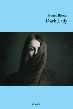 Dark Lady (eBook, ePUB) - Blezza, Franco