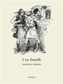 I tre fratelli (eBook, ePUB)