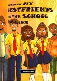 Between My Best Friends and the School Bullies (eBook, ePUB)