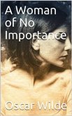 A Woman of No Importance (eBook, ePUB)