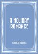 A Holiday Romance (eBook, ePUB) - Bild 1