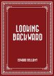 Looking Backward (eBook, ePUB) - Bild 1