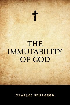 The Immutability of God (eBook, ePUB) - Spurgeon, Charles