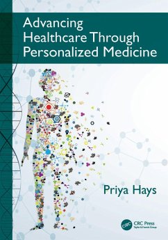 Advancing Healthcare Through Personalized Medicine (eBook, PDF) - Hays, Priya