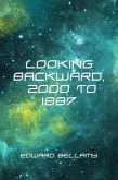 Looking Backward, 2000 to 1887 (eBook, ePUB)