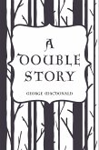 A Double Story (eBook, ePUB)