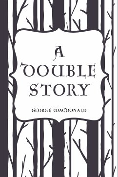 A Double Story (eBook, ePUB) - MacDonald, George