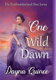 One Wild Dawn (The Northumberland Nine Series, #1) (eBook, ePUB)