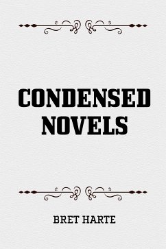 Condensed Novels (eBook, ePUB) - Harte, Bret