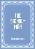 The Signal-Man (eBook, ePUB)