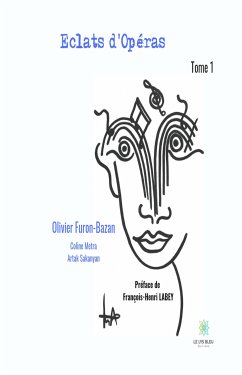 Eclats d'Opéras (eBook, ePUB) - Furon-Bazan, Olivier; Metra, Coline; Sakanyan, Artak