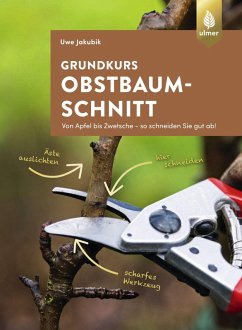 Grundkurs Obstbaumschnitt (eBook, PDF) - Jakubik, Uwe