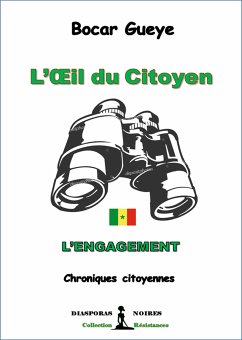 L'œil du Citoyen : L'engagement (eBook, ePUB) - Gueye, Bocar