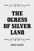 The Ogress of Silver Land (eBook, ePUB)