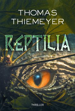 Reptilia (eBook, ePUB) - Thiemeyer, Thomas