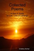 Collected Poems - A Gen-X Guide To Lust, Loss & Lethargy