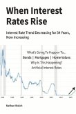 When Interest Rates Rise: Volume 1