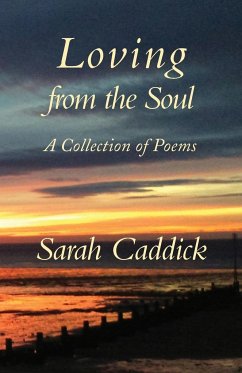 Loving from the Soul - Caddick, Sarah