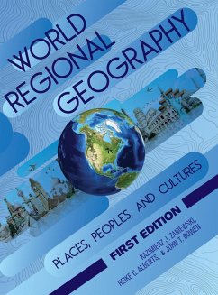 World Regional Geography - Zaniewski, Kazimierz; Alberts, Heike; Bowen, John