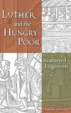 Luther and the Hungry Poor - Torvend, Samuel