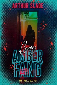 Amber Fang: Revenge - Slade, Arthur